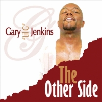 Gary "Lil G" Jenkins - The Other Side