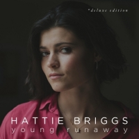 Hattie Briggs - Young Runaway (Deluxe Edition)