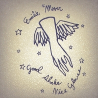 Emilie Mover - Good Shake, Nice Gloves (Bonus Tracks Version)