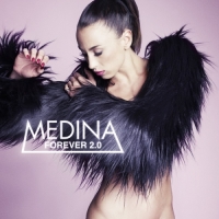 Medina - Forever 2.0