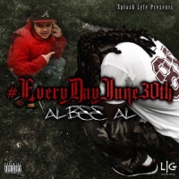 Albee Al - Everyday June 30th