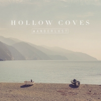 Hollow Coves - Wanderlust - EP