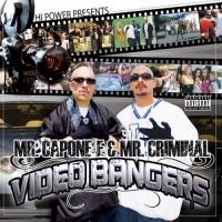 Mr. Capone-E & Mr. Criminal - Video Bangers