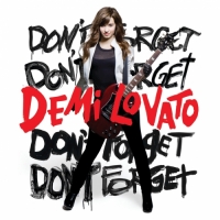 Demi Lovato - Don't Forget