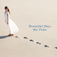 ふくい舞 - Beautiful Days