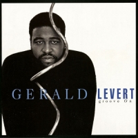 Gerald Levert - Groove On