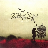 The Butterfly Effect - Imago