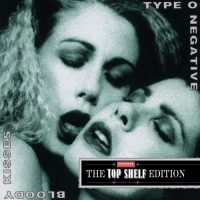 Type O Negative - Bloody Kisses [Top Shelf Edition]