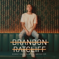 Brandon Ratcliff - Sometimes Always Never EP