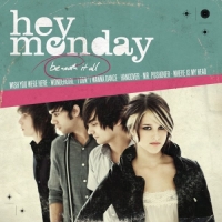 Hey Monday - Beneath It All