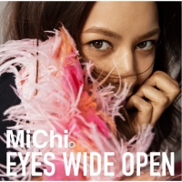 MiChi - Eyes Wide Open