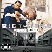 Big Tymers - Hood Rich