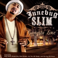 Junebug Slim - Gangsta Love