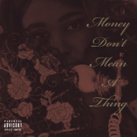 Ashlyn K - Money Don't Mean a Thing