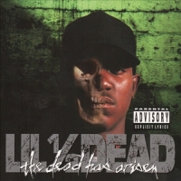 Lil 1/2 Dead - The Dead Has Arisen