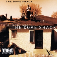 The Dove Shack - This Is the Shack