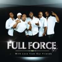 Full Force - With Love from Our Friends