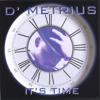 D'METRIUS - IT'S TIME