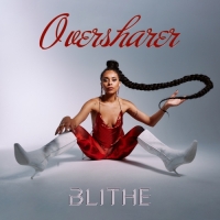 Blithe - Oversharer - EP