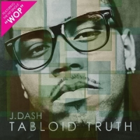 J. Dash - Tabloid Truth