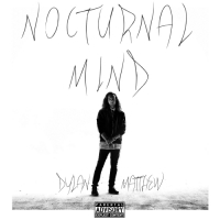 Dylan Matthew - Nocturnal Mind - EP