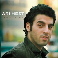 Ari Hest - Someone to Tell