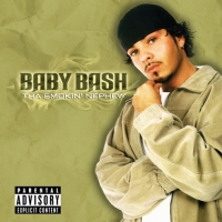 Baby Bash - Tha Smokin' Nephew