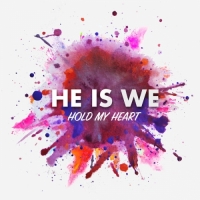 He Is We - Hold My Heart - EP