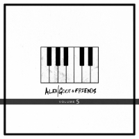 Alex Goot - Alex Goot & Friends, Vol. 5