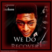 Gepetto Jackson - We Do Recover