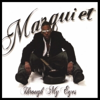 Marquiet Pettis - Through My Eyes