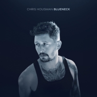 Chris Housman - Blueneck