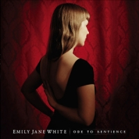 Emily Jane White - Ode to Sentience