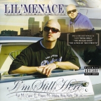 Lil' Menace - I'm Still Here