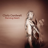 Chris Cardwell - Burning Heart