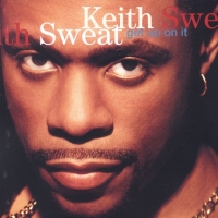 Keith Sweat - Get Up On It