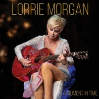 Lorrie Morgan - A Moment In Time