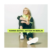 Hanna Batka - Mitten in Berlin