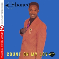 Ebonee - Count On My Love (Remastered)