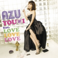 AZU - YOU & I feat. LOVE LOVE LOVE - EP