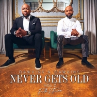 Dawkins & Dawkins - Never Gets Old Faith & Favor, Vol. 2