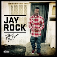 Jay Rock - Follow Me Home