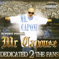 Mr. Capone-E - Dedicated 2 the Fans