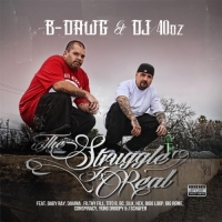 B-Dawg & Dj 40oz - The Struggle Is Real