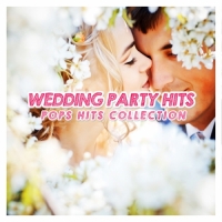 Various Artists - WEDDING PARTY HITS ～POPS HITS COLLECTION