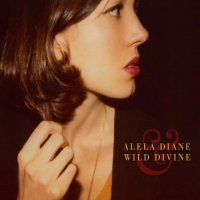 Alela Diane - Alela Diane & Wild Divine (Bonus Track Version)