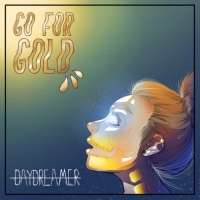 Go for Gold - Daydreamer