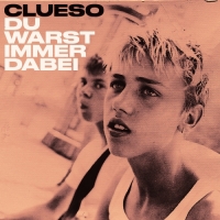 Clueso - Du Warst Immer Dabei - EP