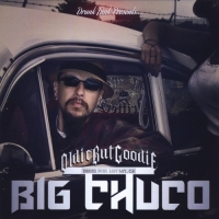 big chuco - Oldie but Goodie