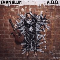 Evan Blum - A.D.D.